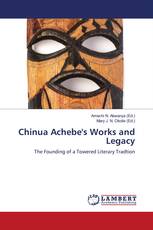 Chinua Achebe's Works and Legacy