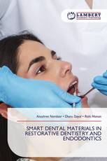 SMART DENTAL MATERIALS IN RESTORATIVE DENTISTRY AND ENDODONTICS