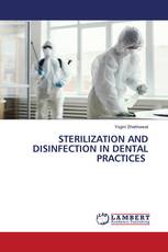STERILIZATION AND DISINFECTION IN DENTAL PRACTICES