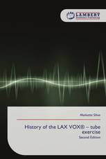 History of the LAX VOX® – tube exercise