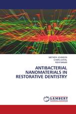 ANTIBACTERIAL NANOMATERIALS IN RESTORATIVE DENTISTRY