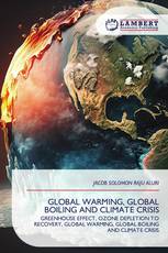 GLOBAL WARMING, GLOBAL BOILING AND CLIMATE CRISIS