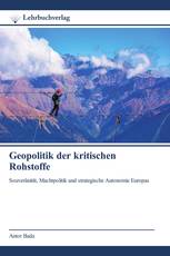 Geopolitik der kritischen Rohstoffe