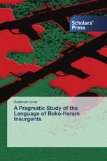 A Pragmatic Study of the Language of Boko-Haram Insurgents