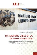 LES NATIONS UNIES ET LA SECURITE COLLECTIVE