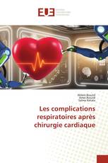 Les complications respiratoires après chirurgie cardiaque