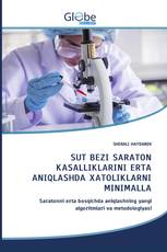SUT BEZI SARATON KASALLIKLARINI ERTA ANIQLASHDA XATOLIKLARNI MINIMALLA