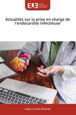 Actualités sur la prise en charge de l'endocardite infectieuse