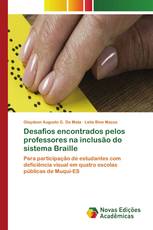 Desafios encontrados pelos professores na inclusão do sistema Braille