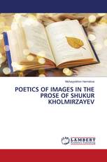 POETICS OF IMAGES IN THE PROSE OF SHUKUR KHOLMIRZAYEV