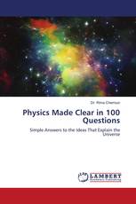 Physics Made Clear in 100 Questions