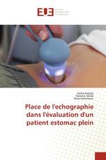 Place de l'echographie dans l'évaluation d'un patient estomac plein
