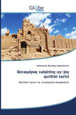 Qoraqalpoq xalqining uy-joy qurilish tarixi