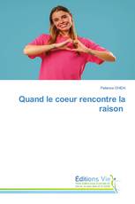Quand le coeur rencontre la raison