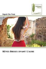 Rêves Brises Avant L'aube