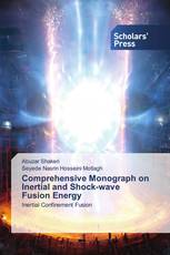 Comprehensive Monograph on Inertial and Shock-wave Fusion Energy