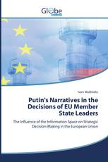 Putin's Narratives in the Decisions of EU Member State Leaders