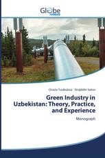 Green Industry in Uzbekistan: Theory, Practice, and Experience