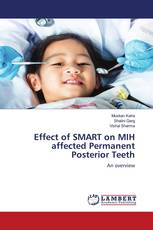 Effect of SMART on MIH affected Permanent Posterior Teeth