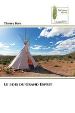 Le bois du Grand Esprit
