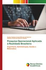Pesquisa Operacional Aplicada à Realidade Brasileira