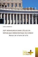 SEPT BIENHEUREUX DANS L'ÉGLISE EN RÉPUBLIQUE DÉMOCRATIQUE DU CONGO