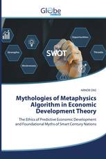 Mythologies of Metaphysics Algorithm in Economic Development Theory