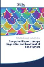 Computer IR spectroscopy diagnostics and treatment of bone tumors