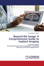 Beyond the Image: A Comprehensive Guide to Implant Imaging