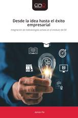 Desde la idea hasta el éxito empresarial