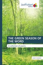 THE GREEN SEASON OF THE WORD