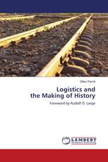 Logistics and the Making of History