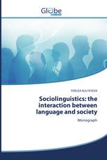 Sociolinguistics: the interaction between language and society