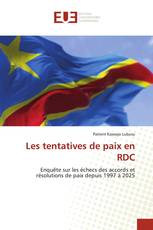 Les tentatives de paix en RDC