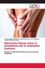 Ejercicios físicos para la enseñanza de la anatomía humana