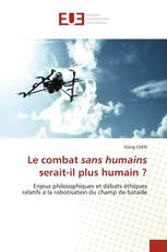 Le combat sans humains serait-il plus humain ?