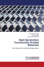 Next-Generation Functionally Graded Materials