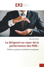 Le dirigeant au cœur de la performance des PME :