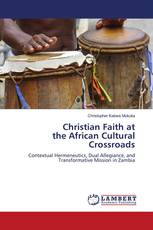 Christian Faith at the African Cultural Crossroads