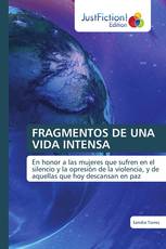 FRAGMENTOS DE UNA VIDA INTENSA