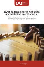 Livret de terrain sur la médiation administrative opérationnelle