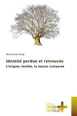 Identité perdue et retrouvée