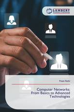 Computer Networks: From Basics to Advanced Technologies