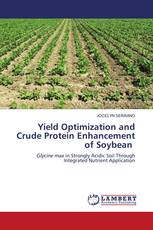 Yield Optimization and Crude Protein Enhancement of Soybean