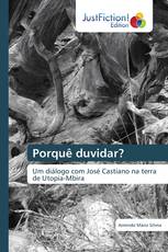 Porquê duvidar?