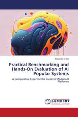 Practical Benchmarking and Hands-On Evaluation of AI Popular Systems