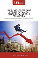 L’EPIDEMIOLOGISTE DANS L’ORGANISATION DU DENOMBREMENT DE LA POPULATION
