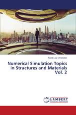 Numerical Simulation Topics in Structures and Materials Vol. 2