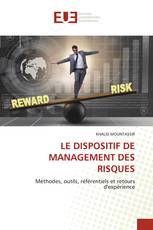 LE DISPOSITIF DE MANAGEMENT DES RISQUES