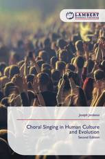 Choral Singing in Human Culture and Evolution